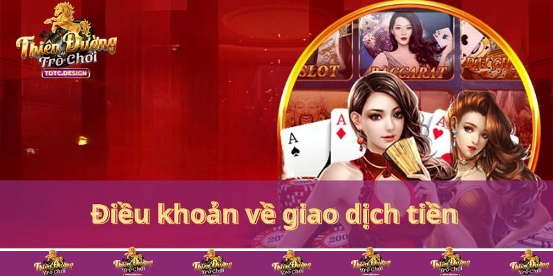 Điều khoản về giao dịch tiền